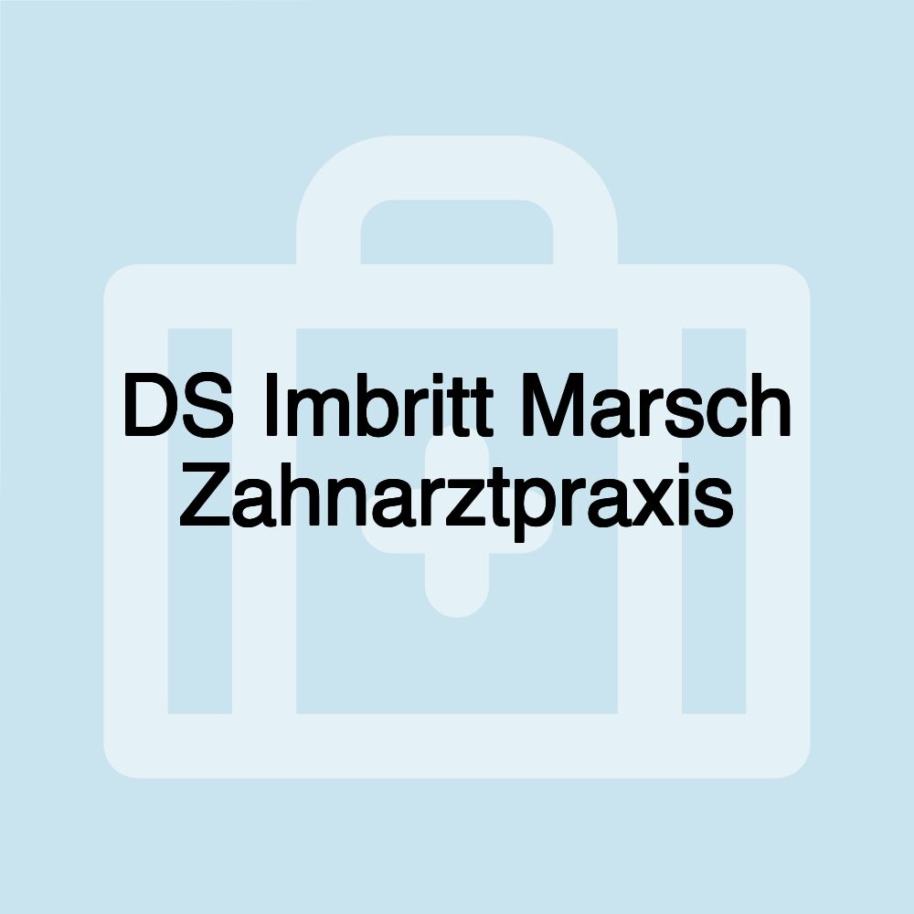 DS Imbritt Marsch Zahnarztpraxis