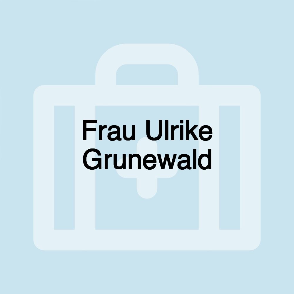 Frau Ulrike Grunewald