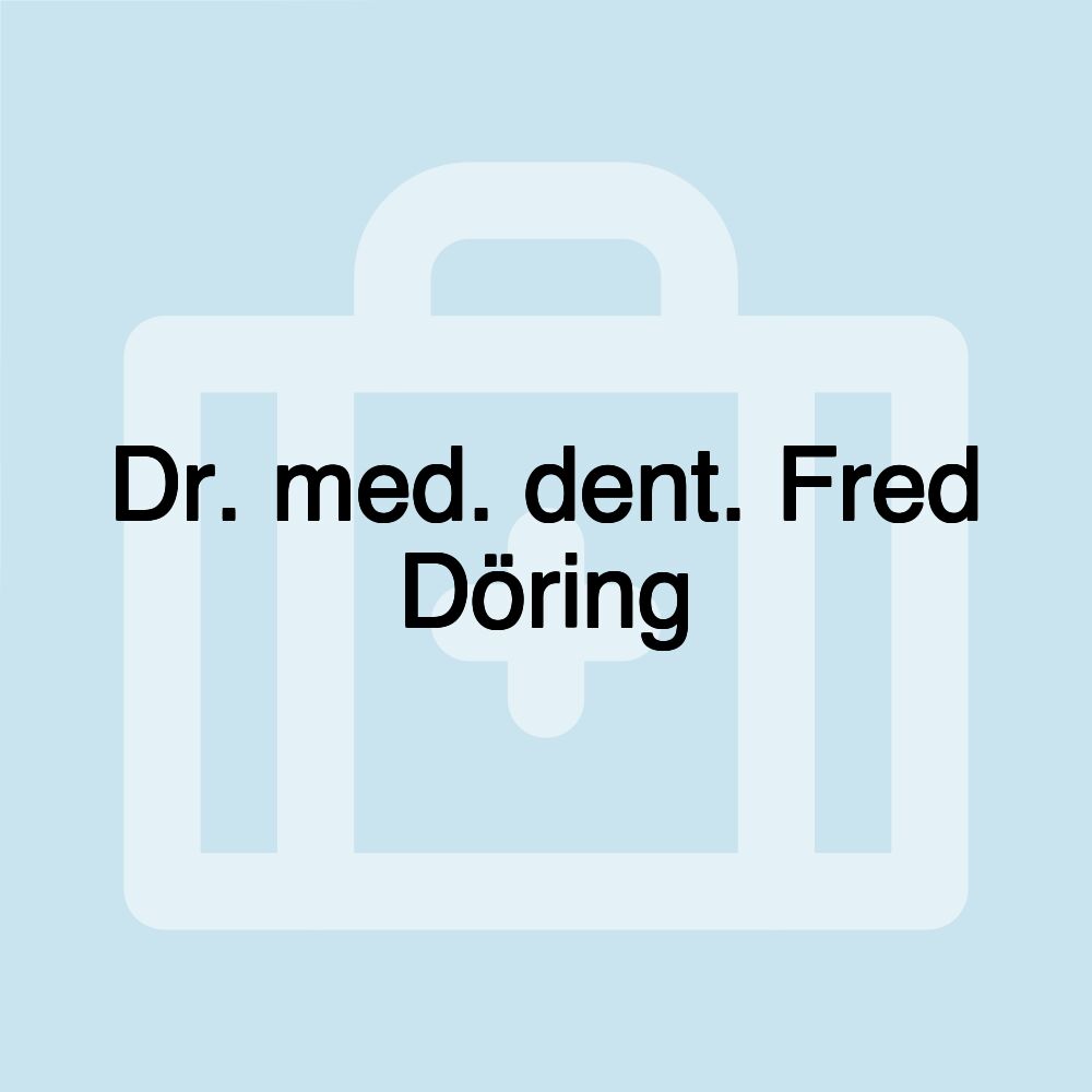 Dr. med. dent. Fred Döring