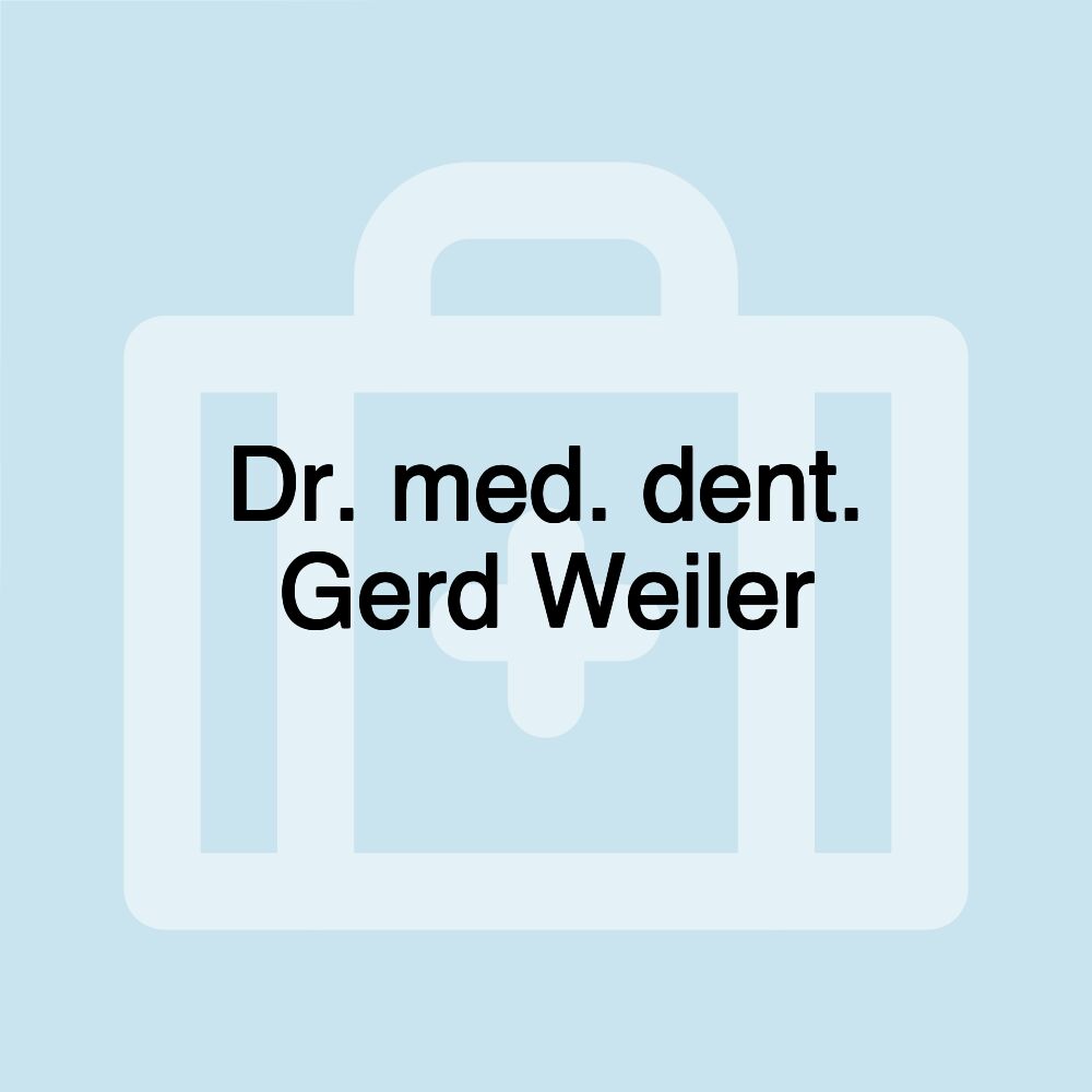 Dr. med. dent. Gerd Weiler