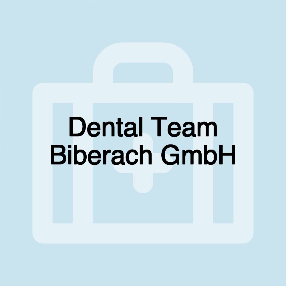 Dental Team Biberach GmbH