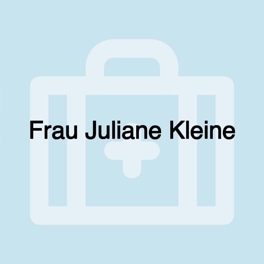 Frau Juliane Kleine