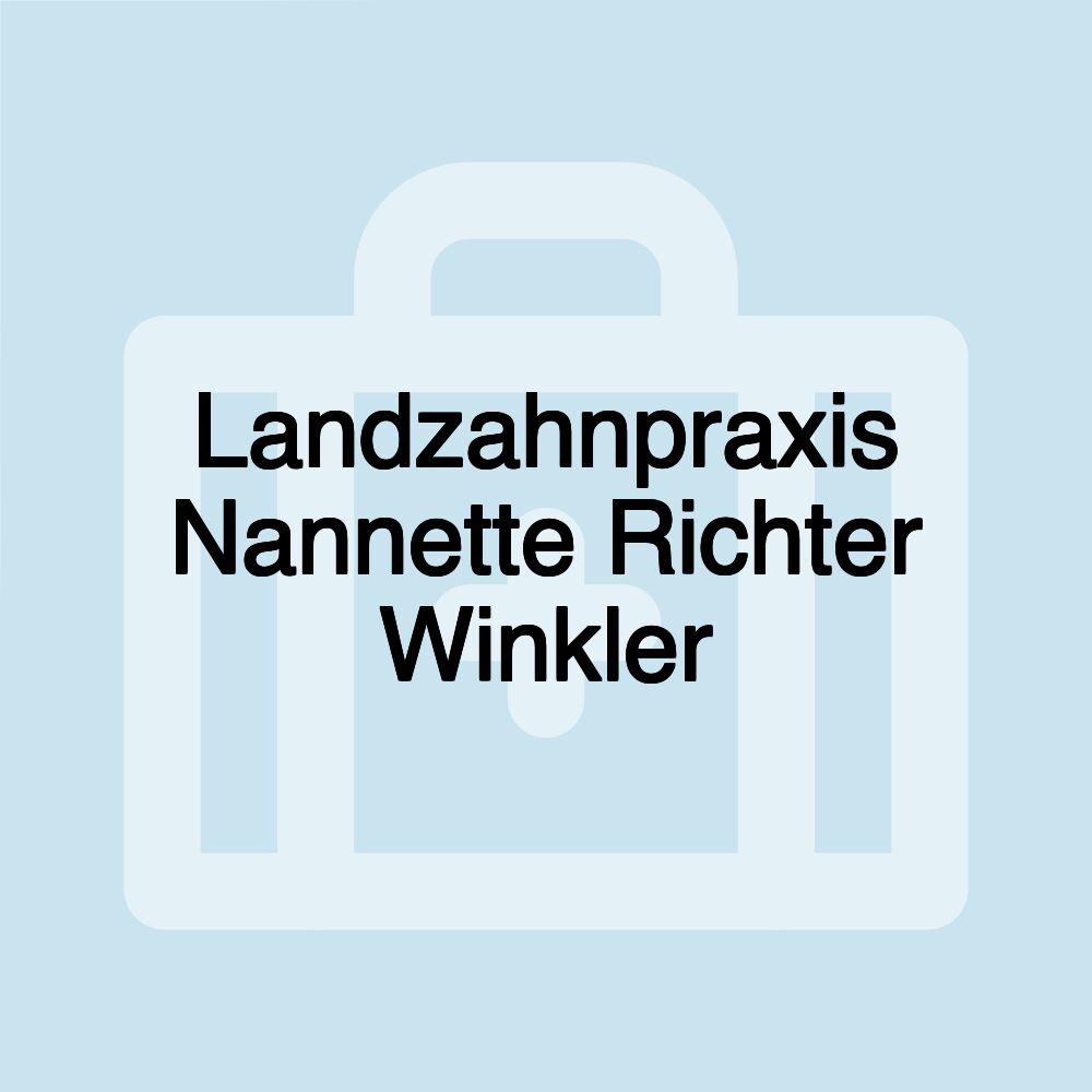 Landzahnpraxis Nannette Richter Winkler