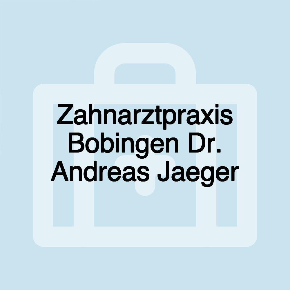 Zahnarztpraxis Bobingen Dr. Andreas Jaeger