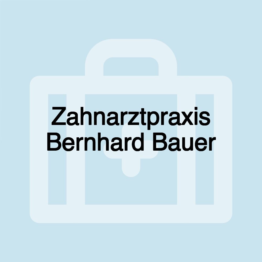 Zahnarztpraxis Bernhard Bauer