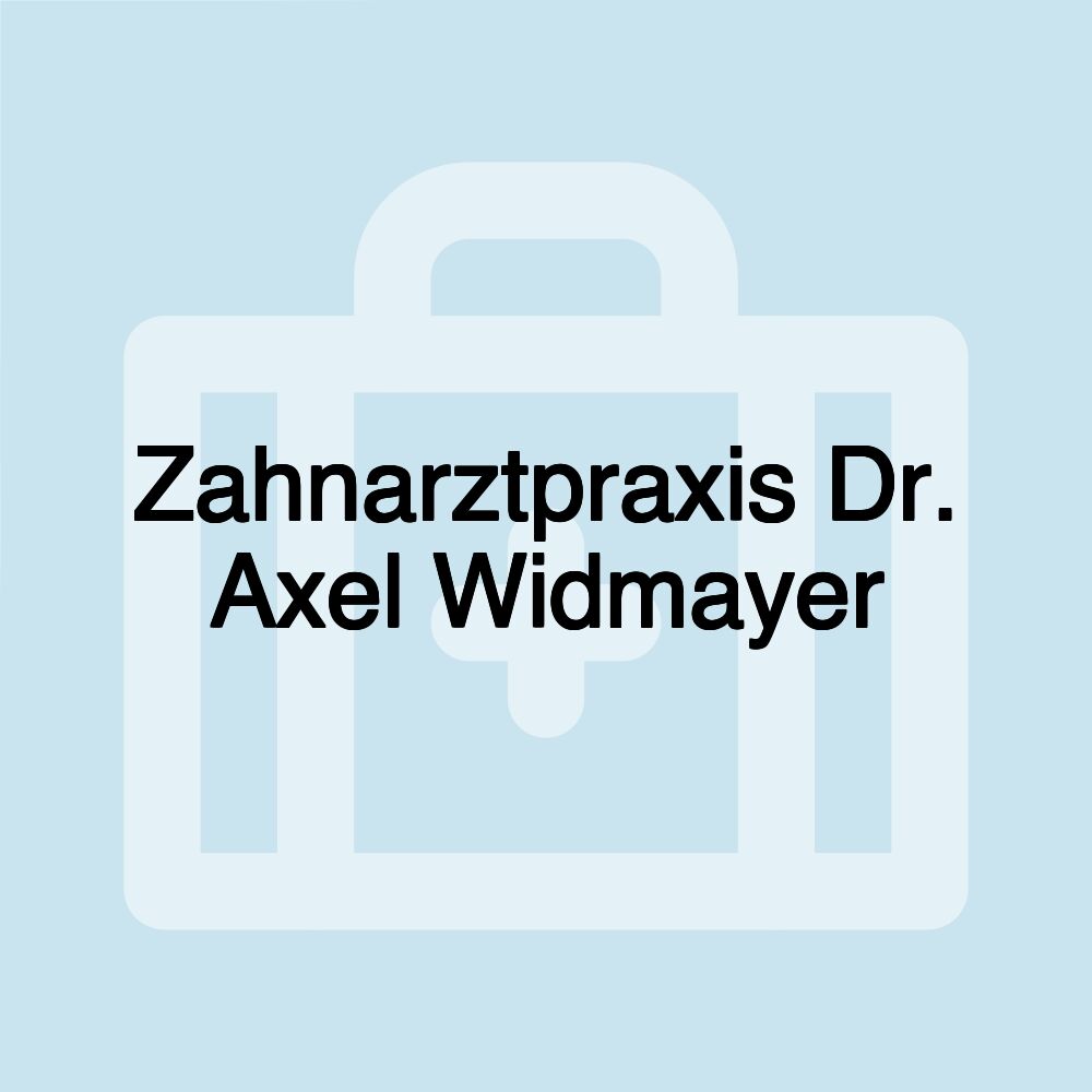 Zahnarztpraxis Dr. Axel Widmayer