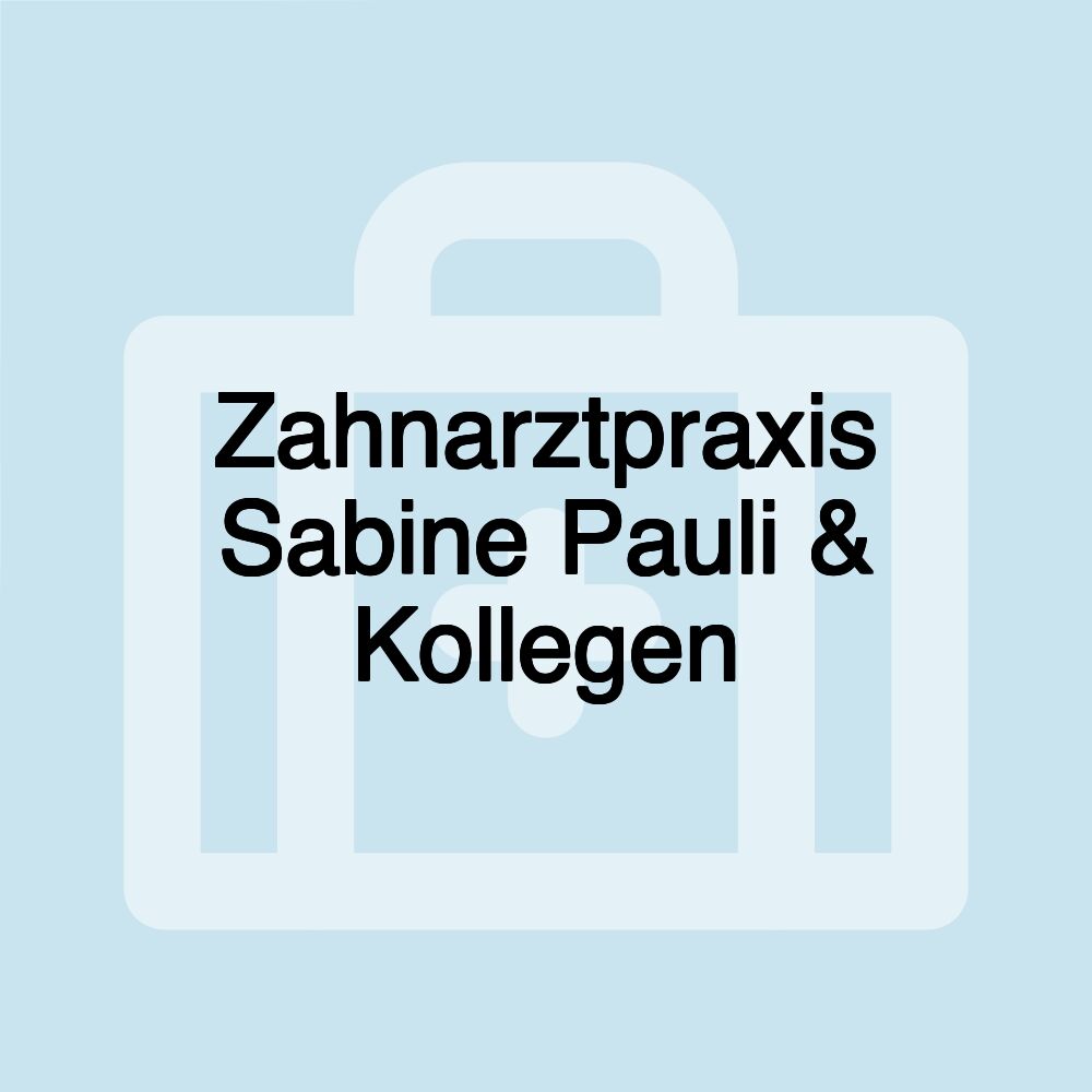 Zahnarztpraxis Sabine Pauli & Kollegen