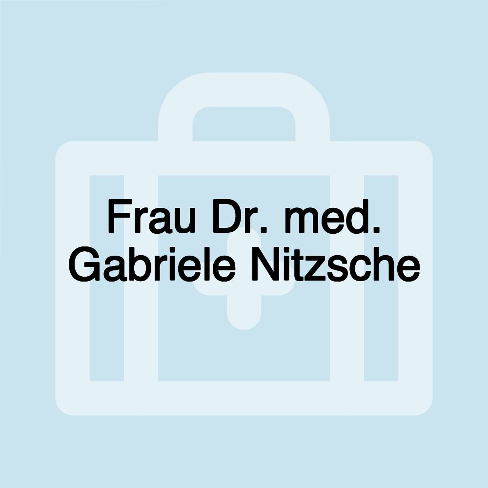 Frau Dr. med. Gabriele Nitzsche