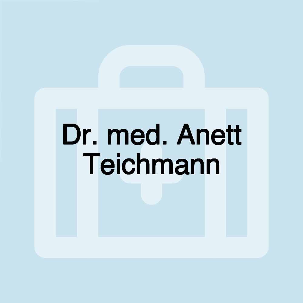 Dr. med. Anett Teichmann