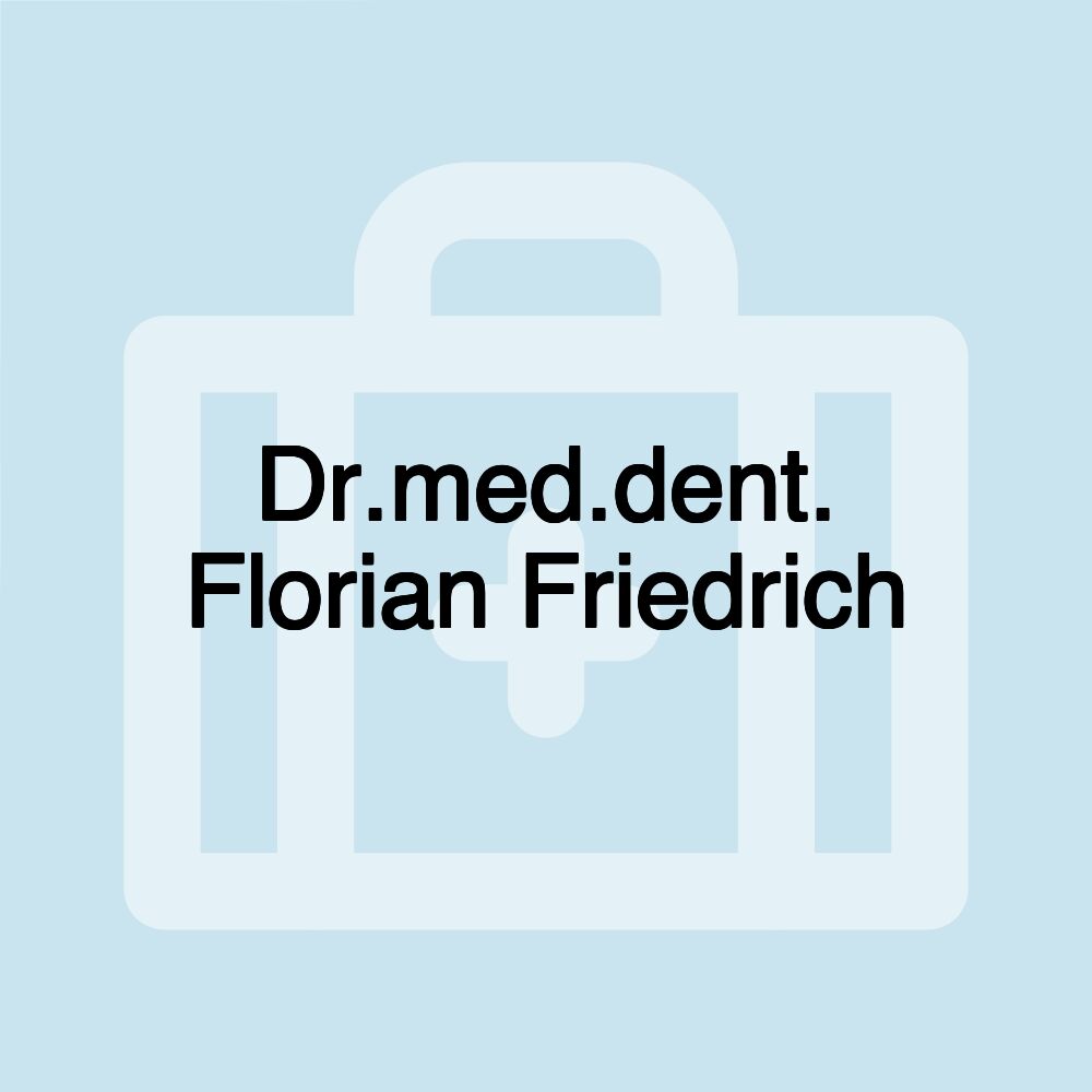 Dr.med.dent. Florian Friedrich