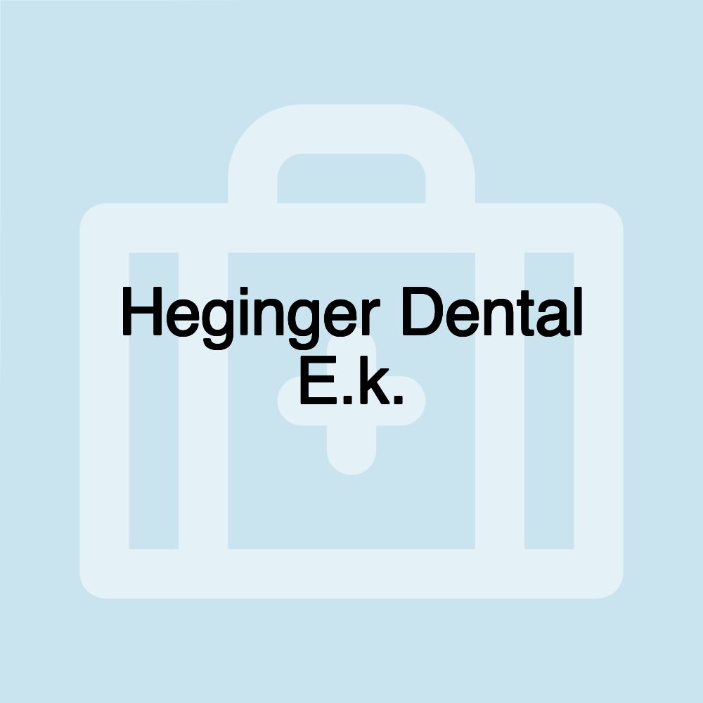 Heginger Dental E.k.