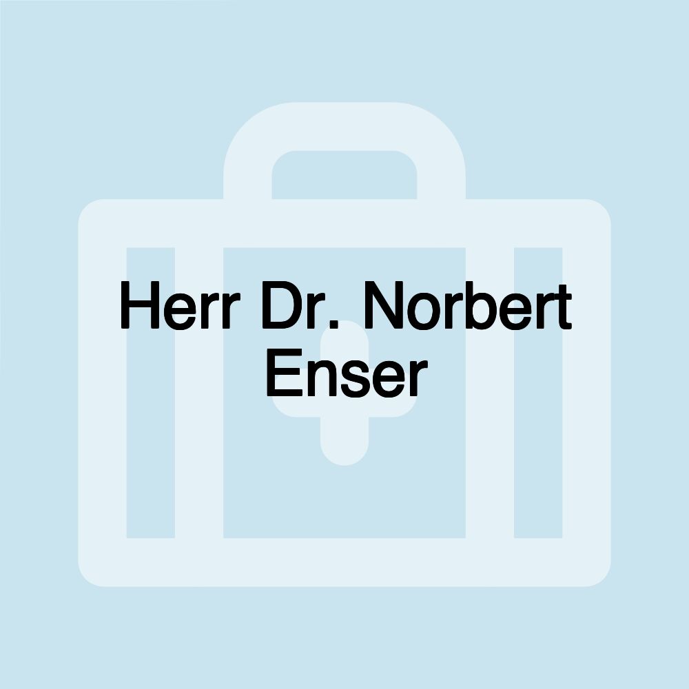 Herr Dr. Norbert Enser