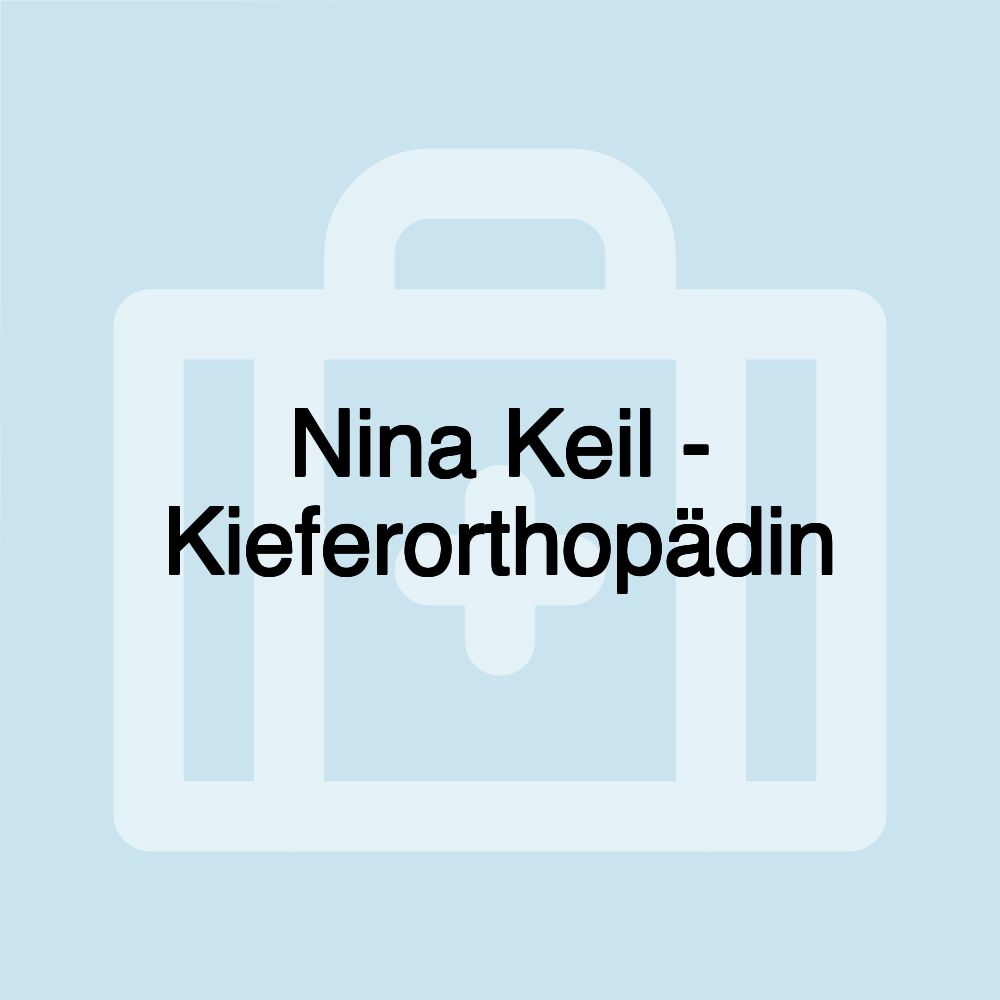 Nina Keil - Kieferorthopädin