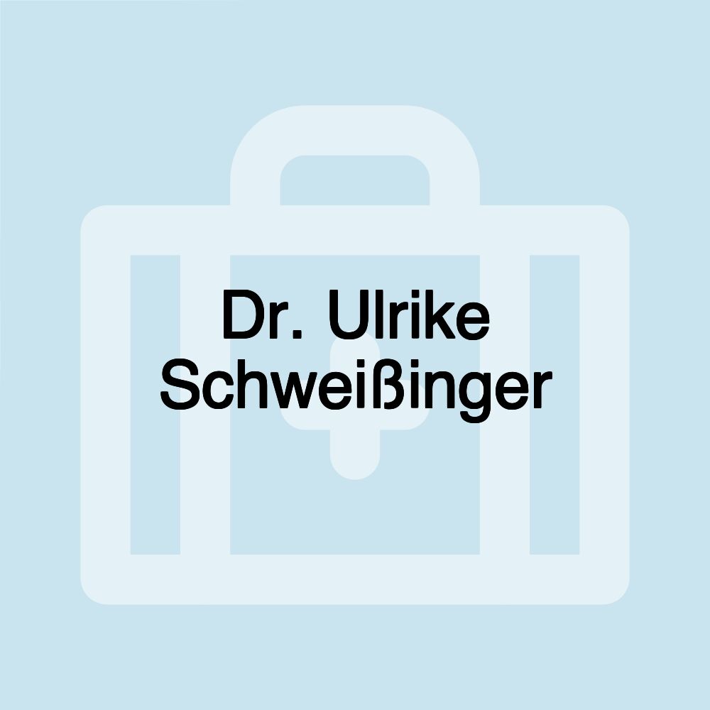 Dr. Ulrike Schweißinger