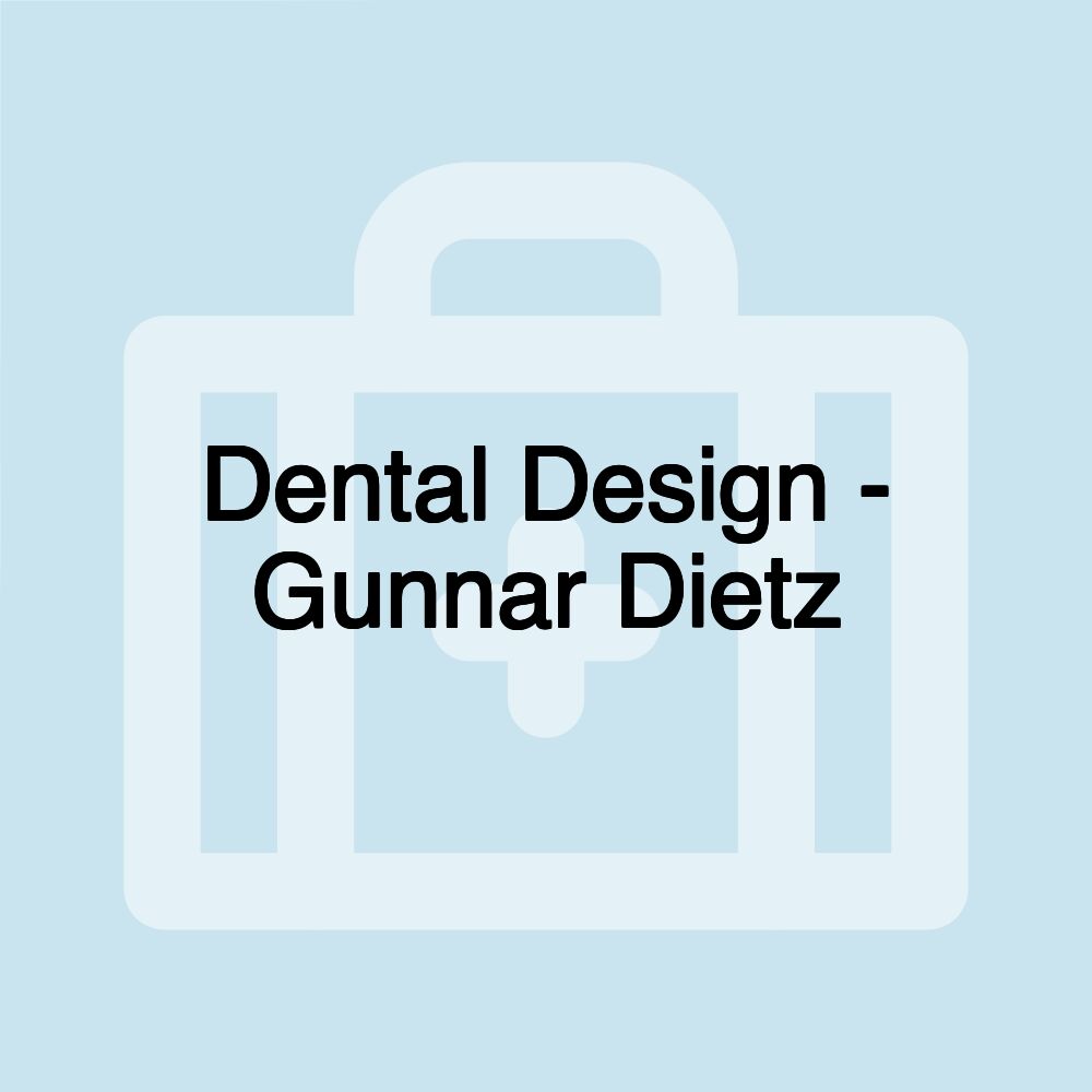 Dental Design - Gunnar Dietz