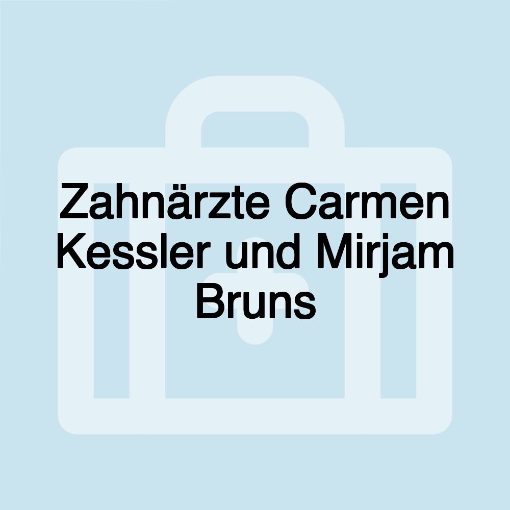 Zahnärzte Carmen Kessler und Mirjam Bruns