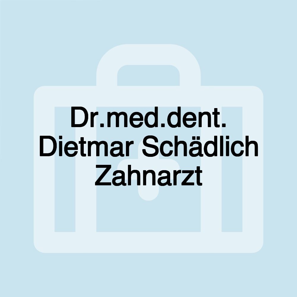 Dr.med.dent. Dietmar Schädlich Zahnarzt