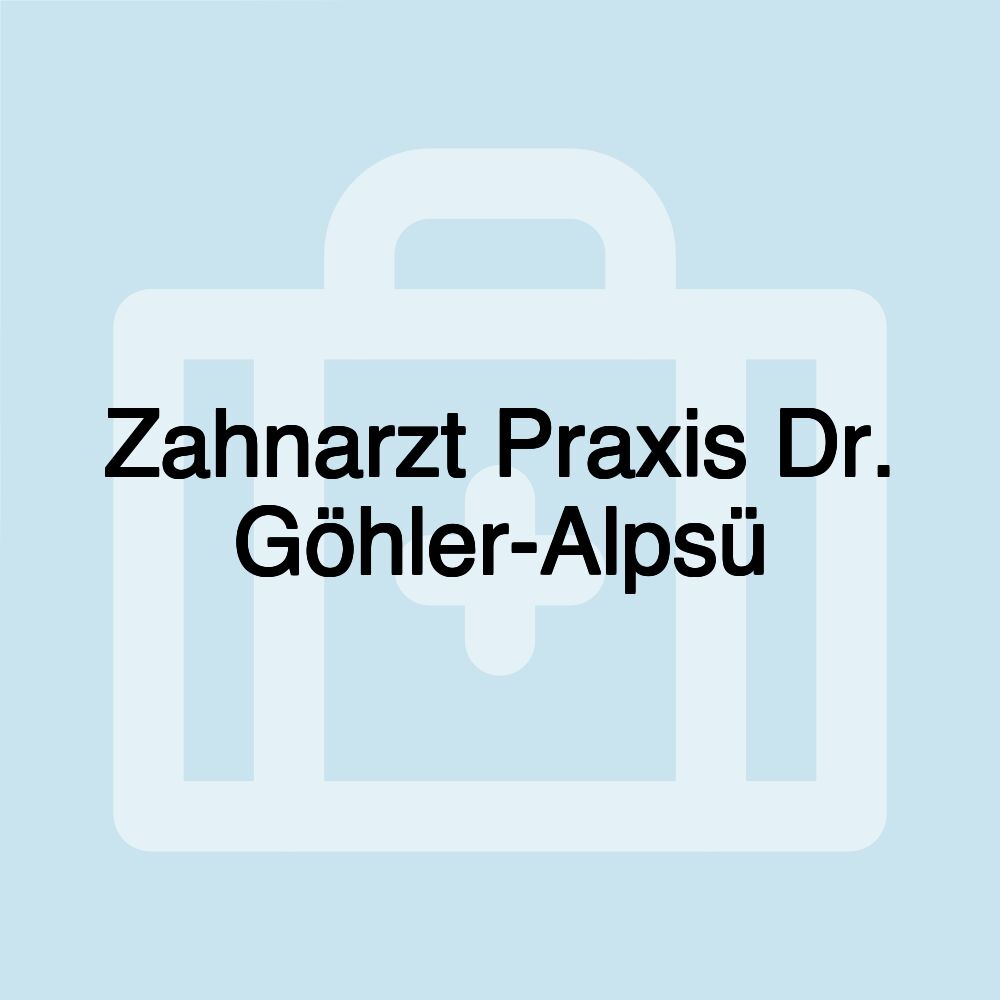 Zahnarzt Praxis Dr. Göhler-Alpsü