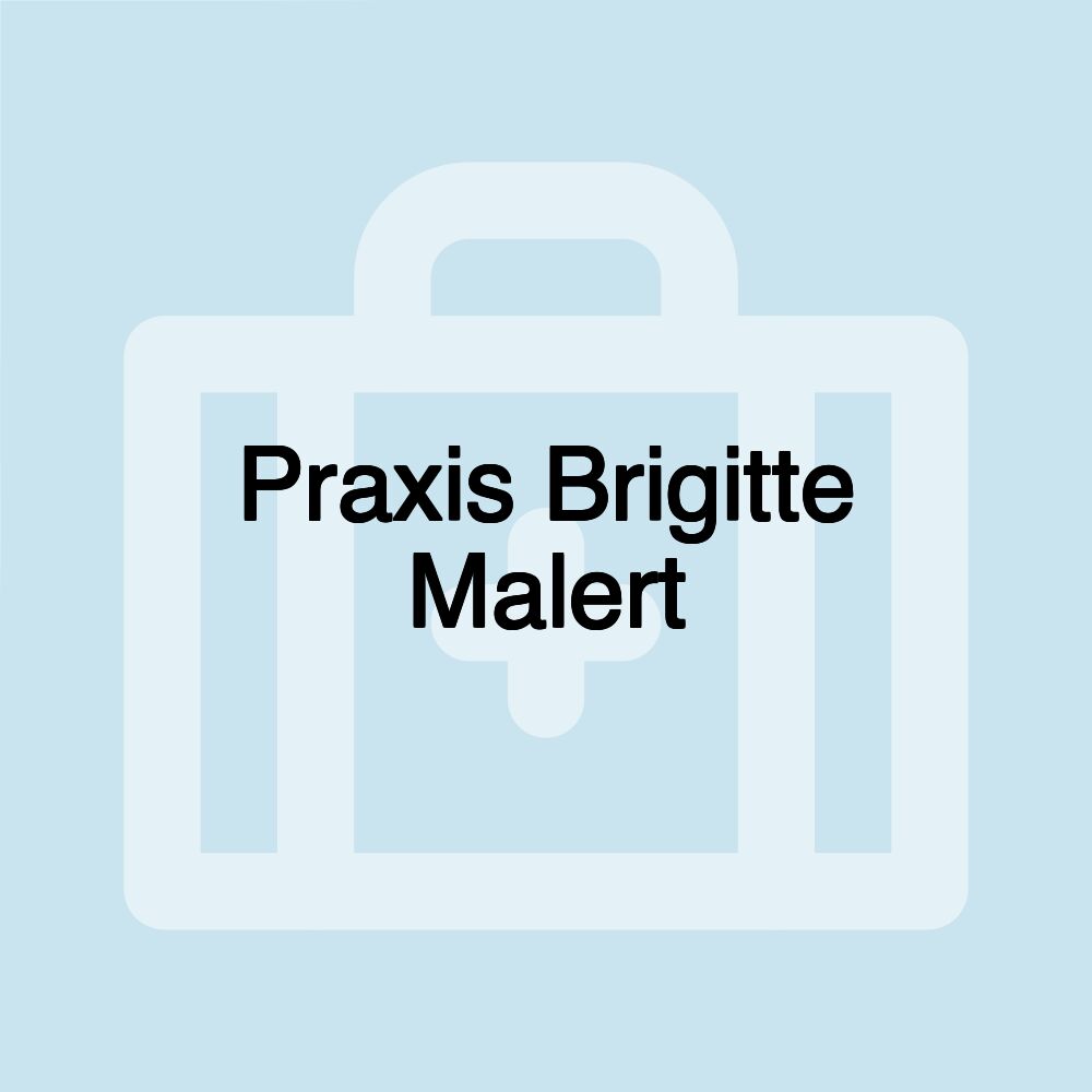 Praxis Brigitte Malert