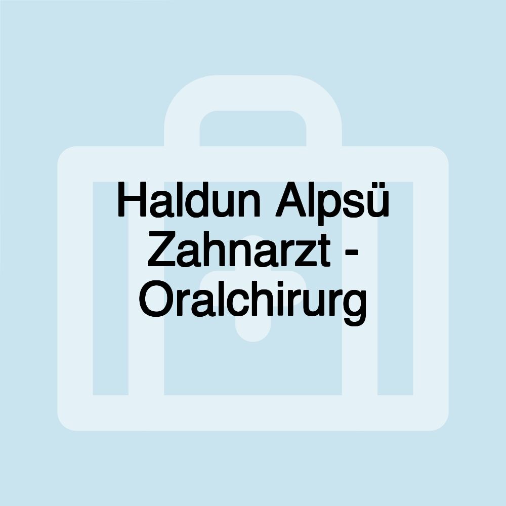 Haldun Alpsü Zahnarzt - Oralchirurg