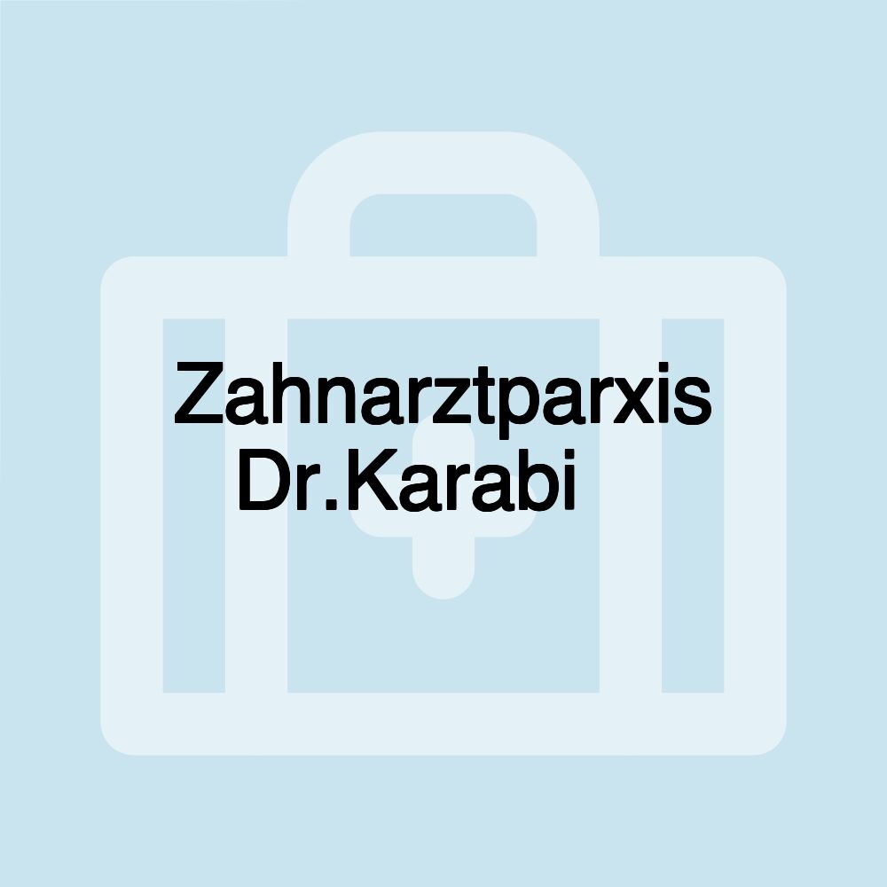 Zahnarztparxis Dr.Karabi 🏽