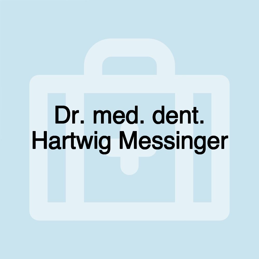 Dr. med. dent. Hartwig Messinger