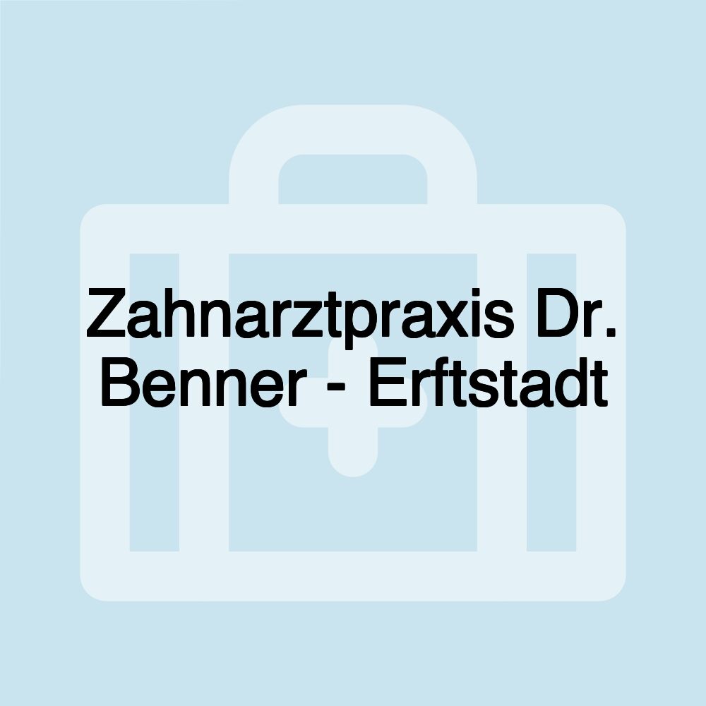 Zahnarztpraxis Dr. Benner - Erftstadt