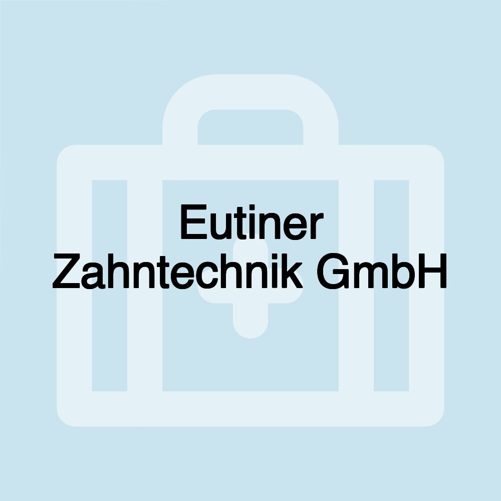 Eutiner Zahntechnik GmbH