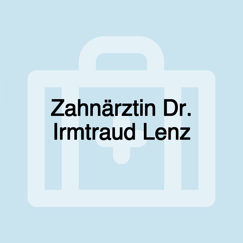 Zahnärztin Dr. Irmtraud Lenz