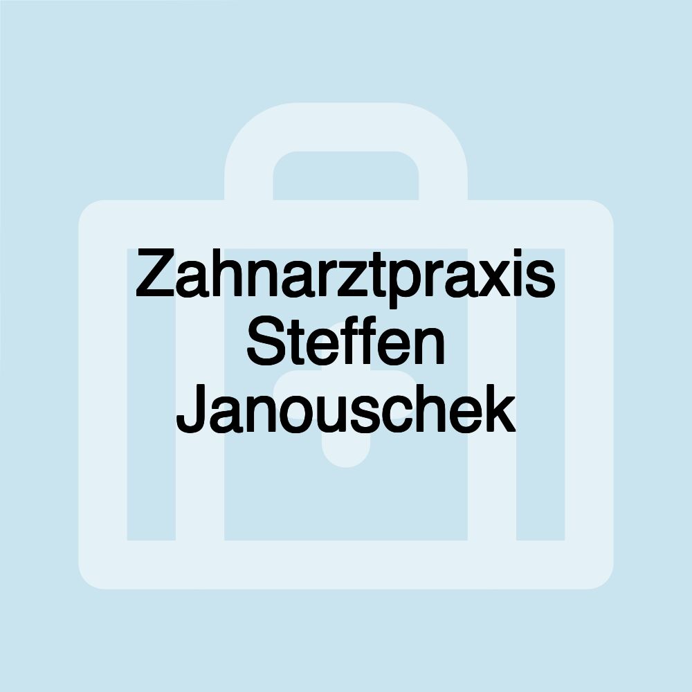 Zahnarztpraxis Steffen Janouschek