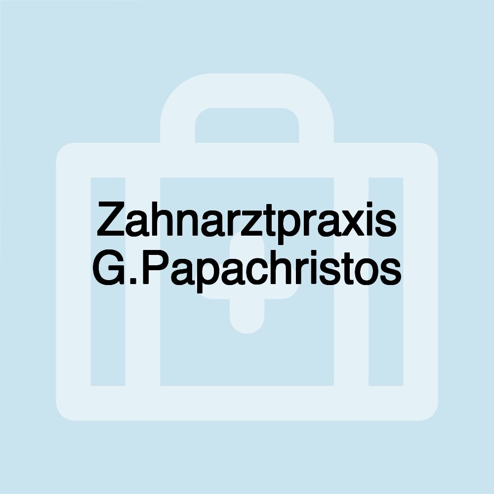 Zahnarztpraxis G.Papachristos