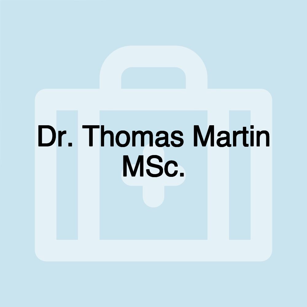 Dr. Thomas Martin MSc.