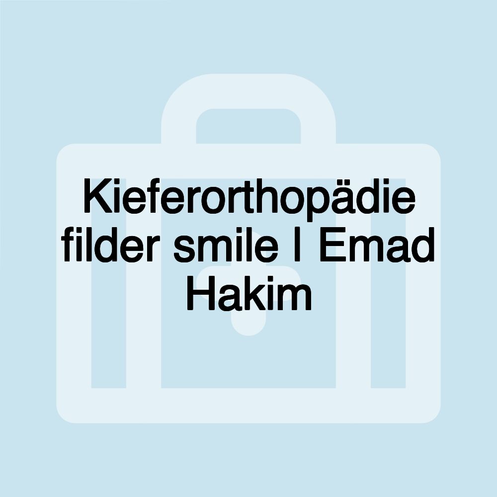 Kieferorthopädie filder smile | Emad Hakim