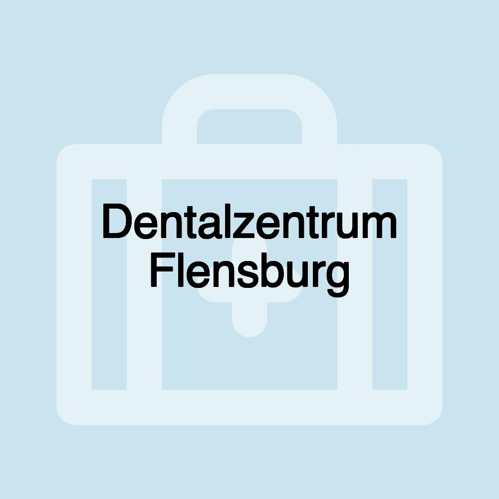 Dentalzentrum Flensburg