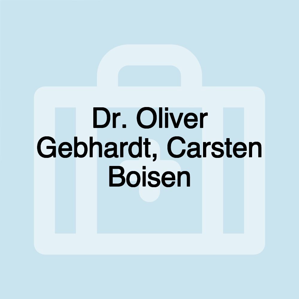 Dr. Oliver Gebhardt, Carsten Boisen