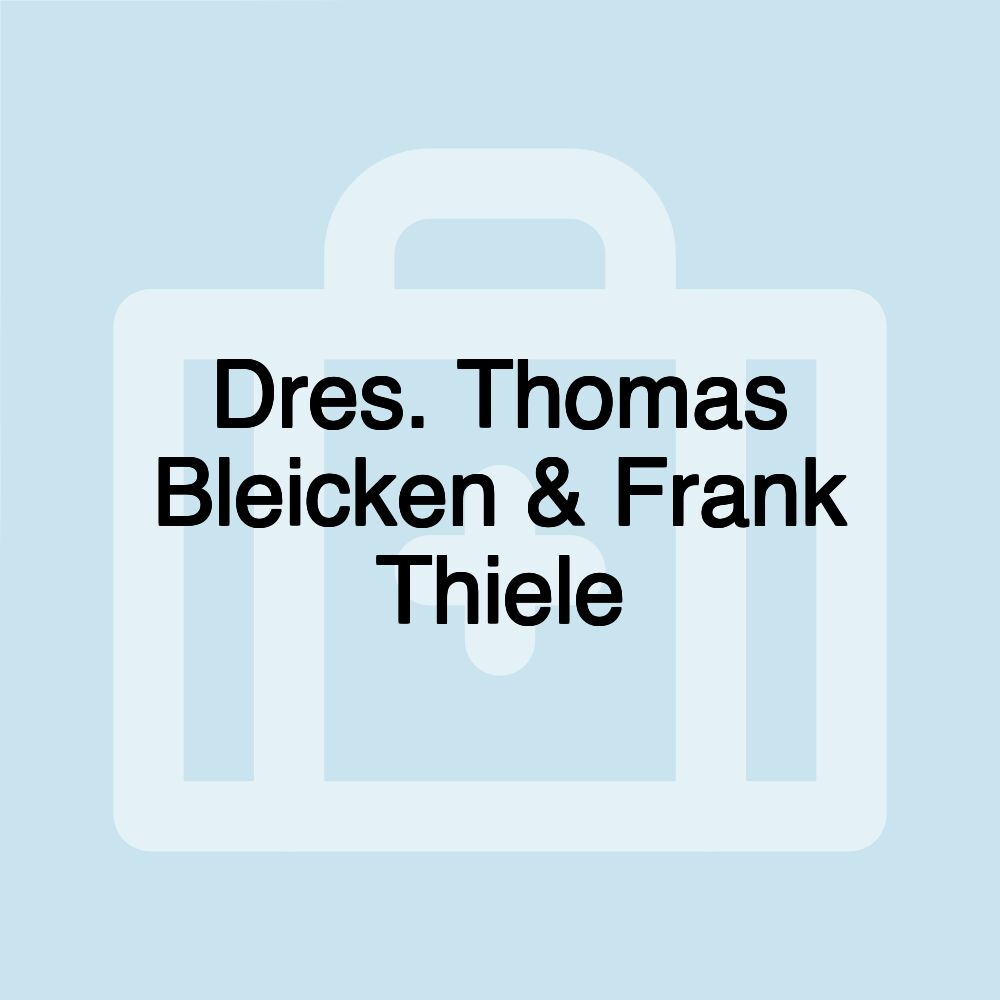 Dres. Thomas Bleicken & Frank Thiele