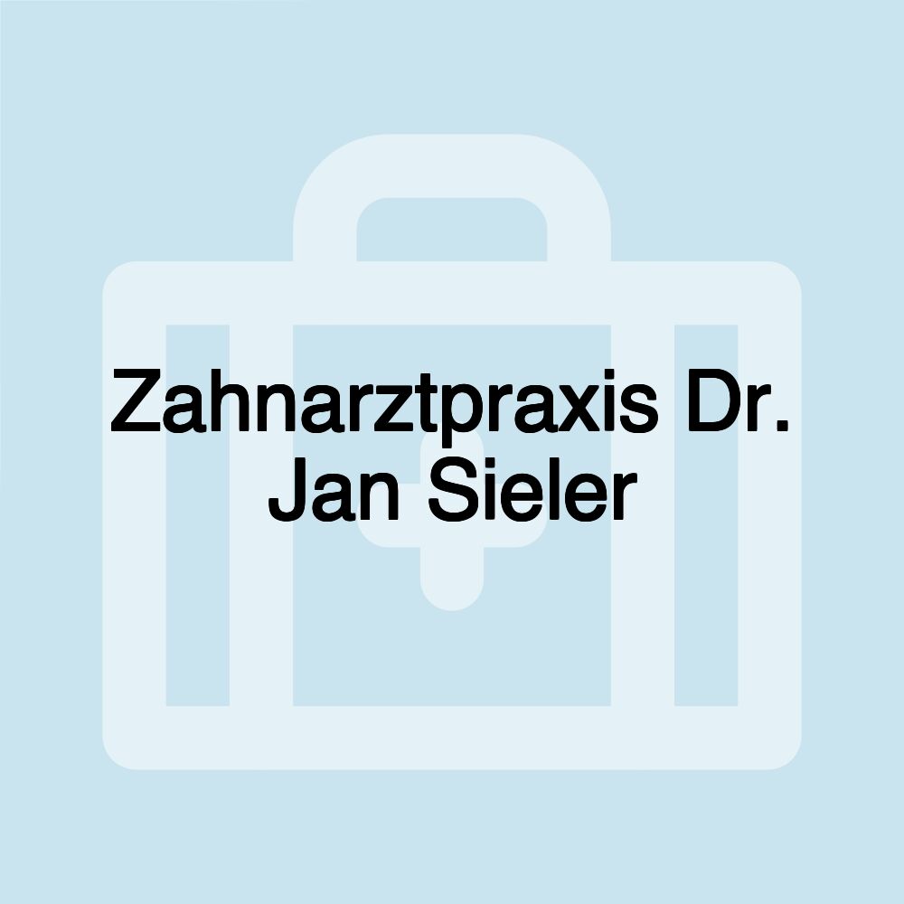 Zahnarztpraxis Dr. Jan Sieler