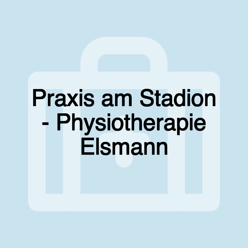 Praxis am Stadion - Physiotherapie Elsmann