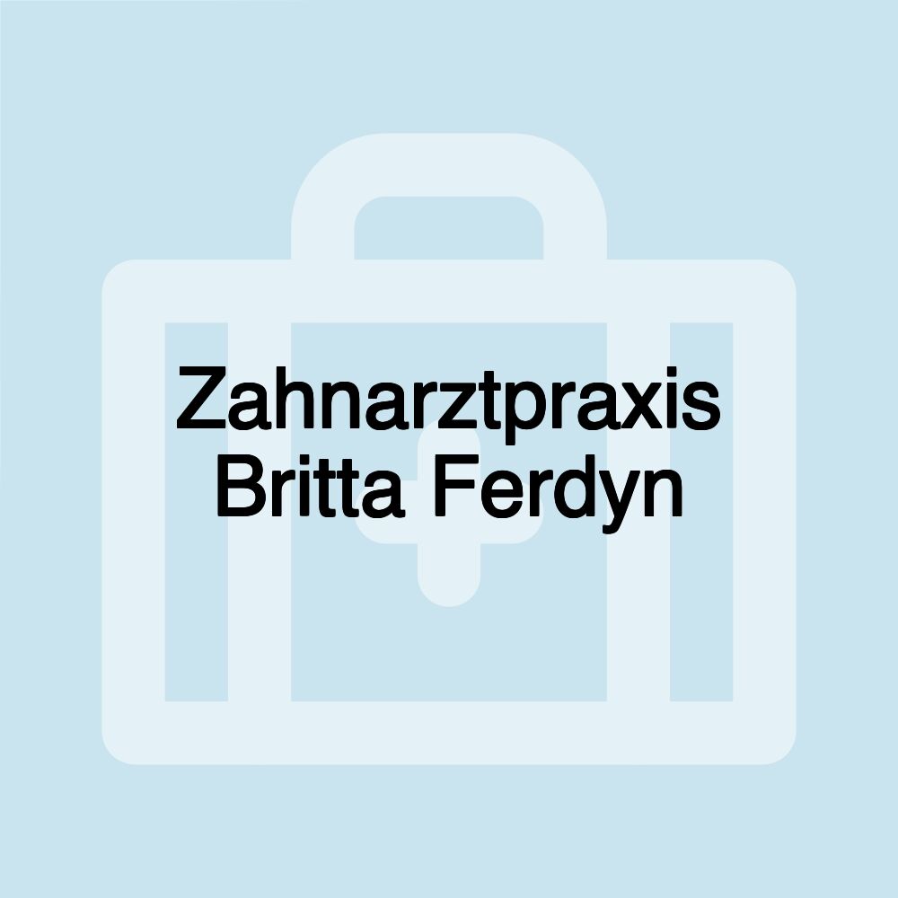 Zahnarztpraxis Britta Ferdyn