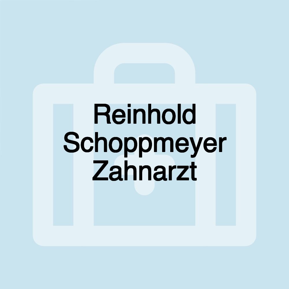 Reinhold Schoppmeyer Zahnarzt