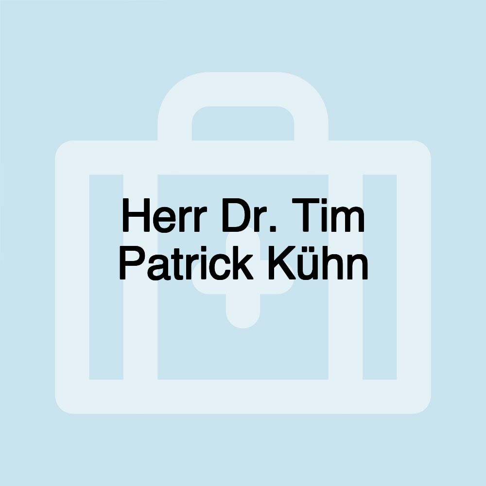 Herr Dr. Tim Patrick Kühn