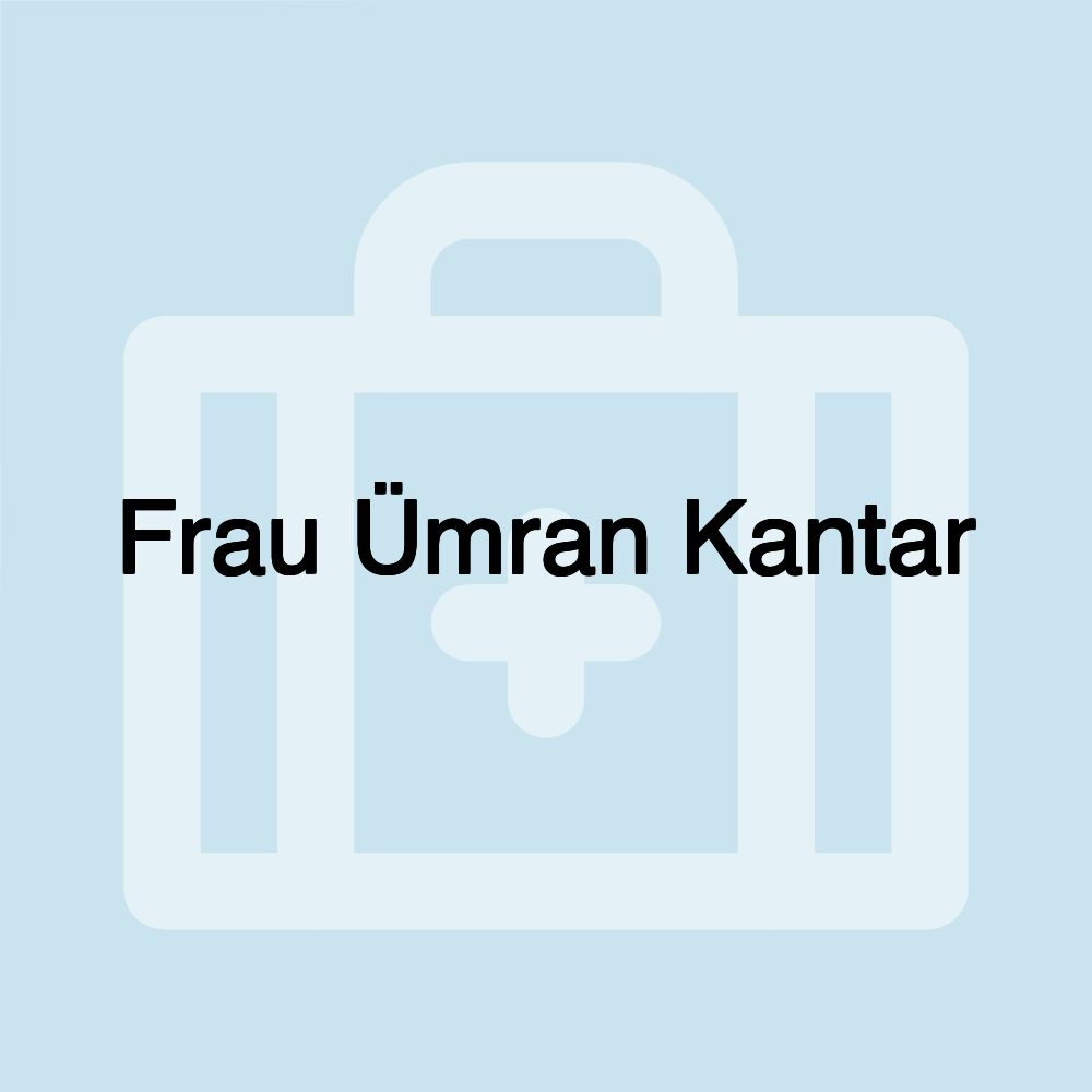 Frau Ümran Kantar