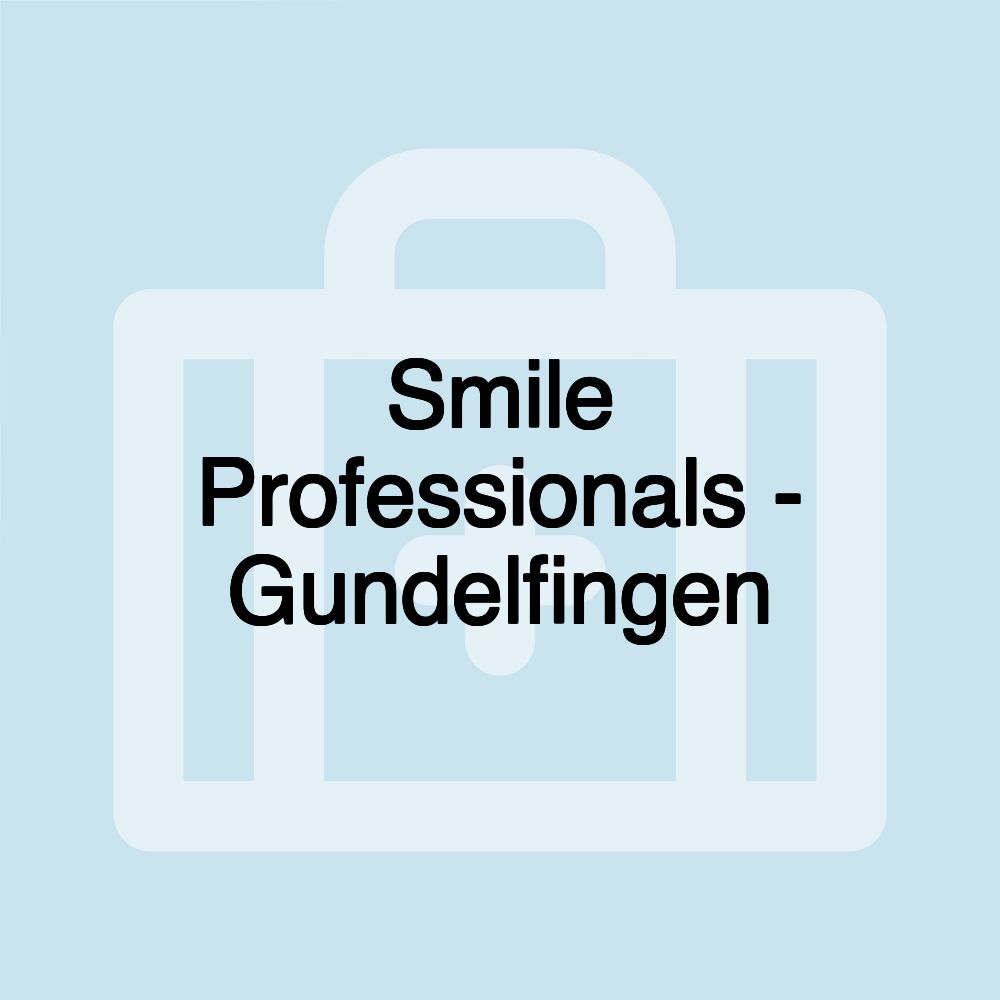 Smile Professionals - Gundelfingen