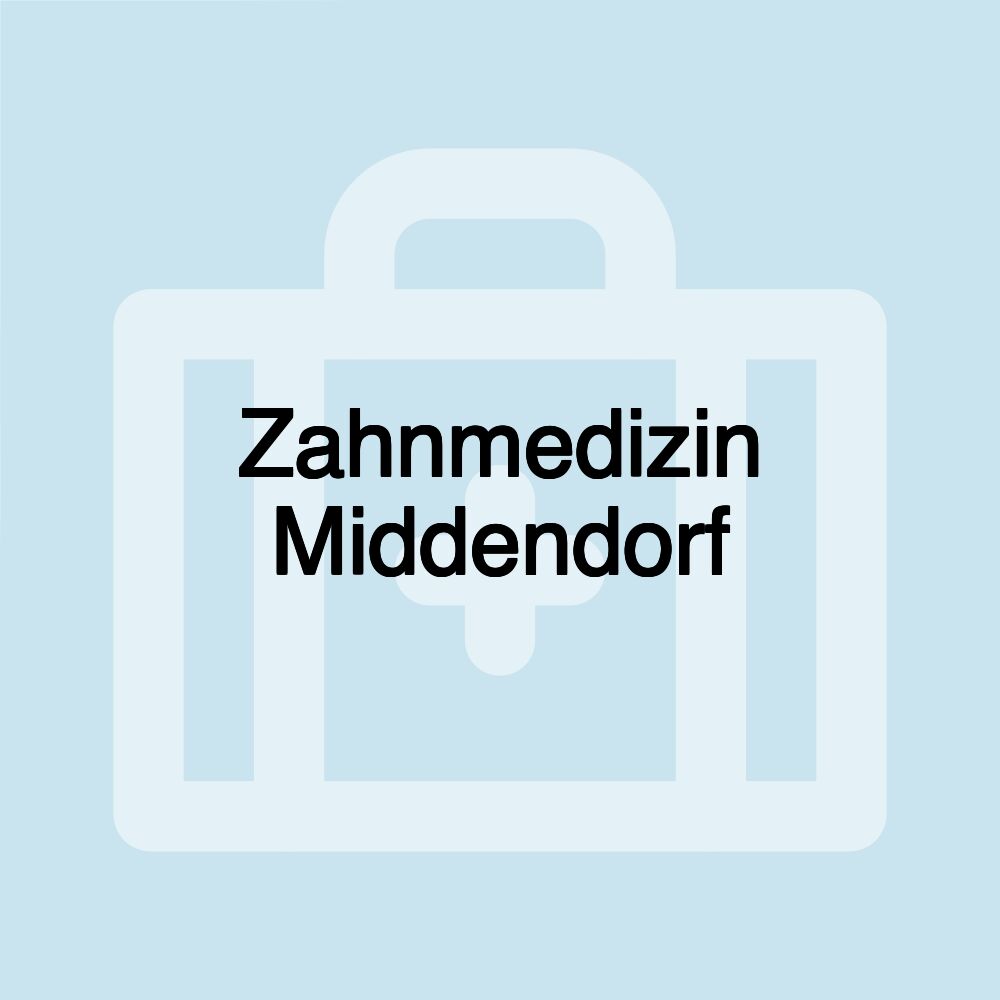 Zahnmedizin Middendorf