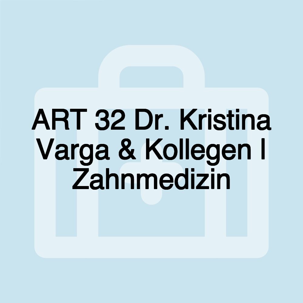 ART 32 Dr. Kristina Varga & Kollegen | Zahnmedizin