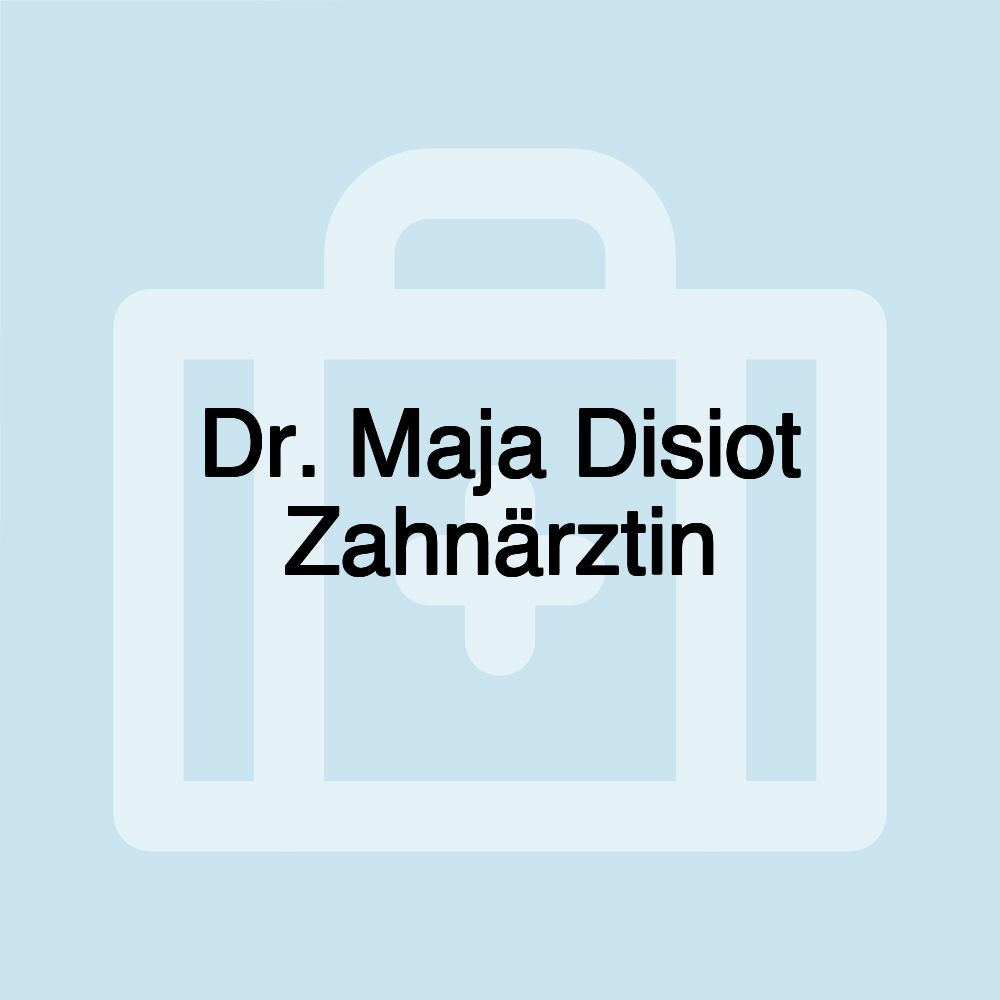 Dr. Maja Disiot Zahnärztin