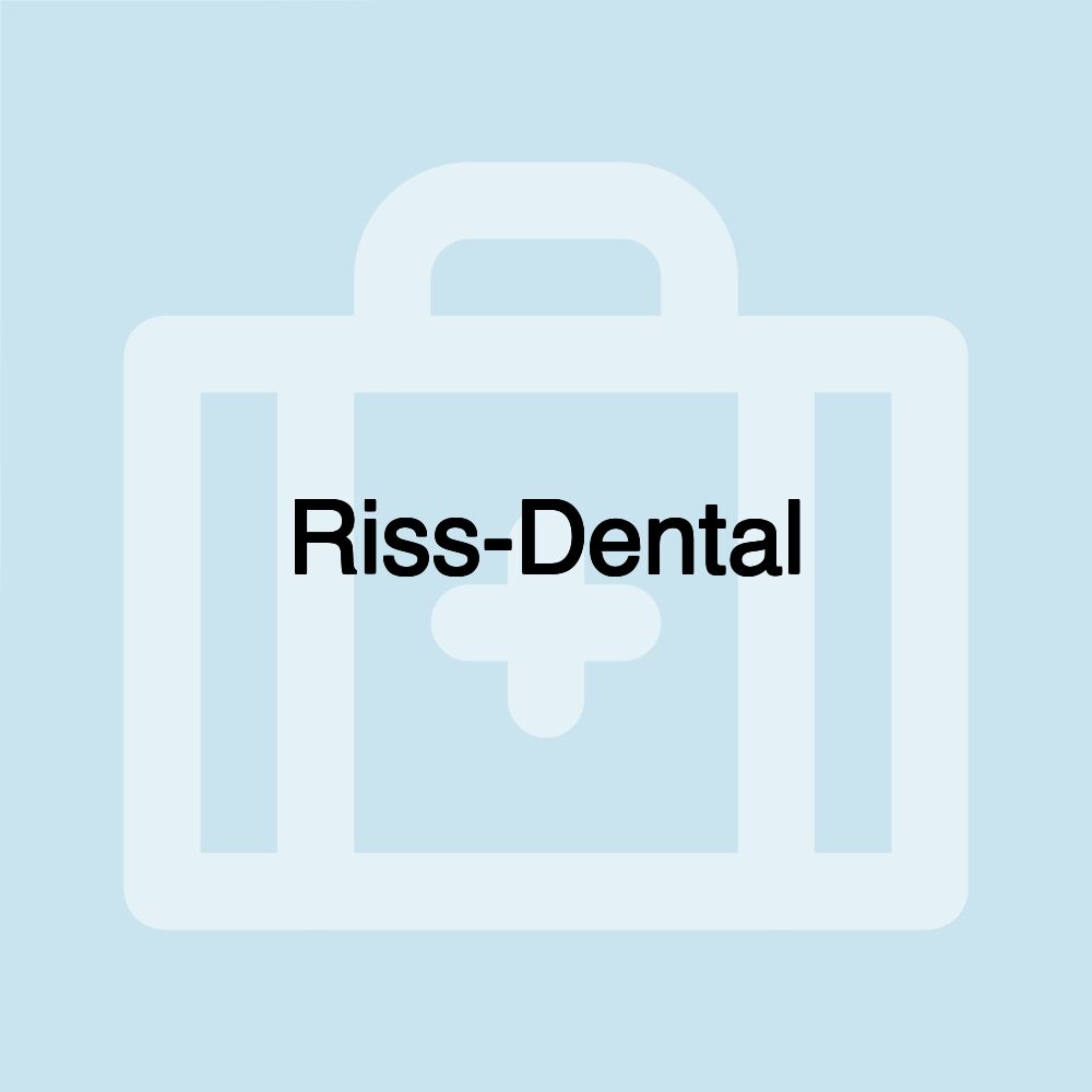 Riss-Dental