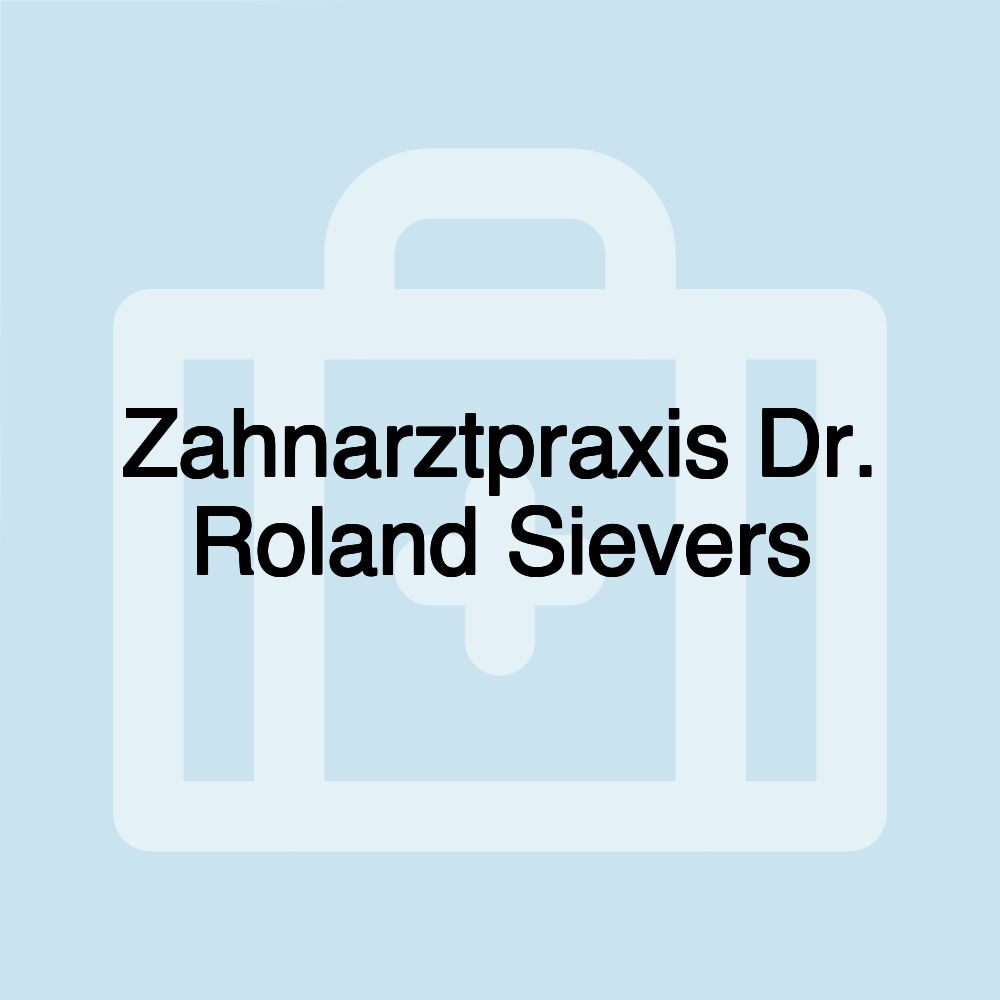 Zahnarztpraxis Dr. Roland Sievers