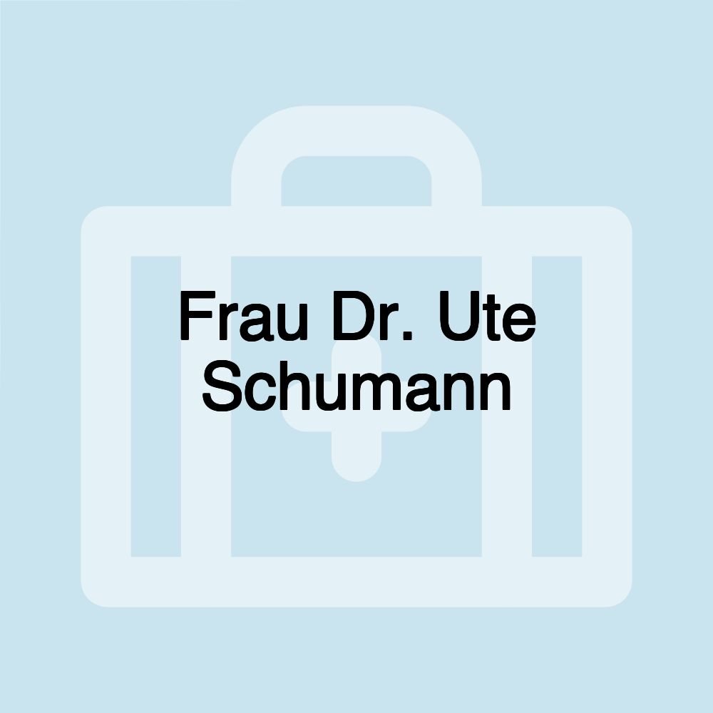 Frau Dr. Ute Schumann