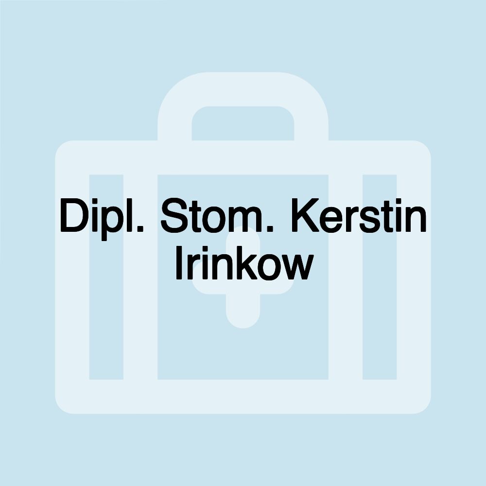 Dipl. Stom. Kerstin Irinkow